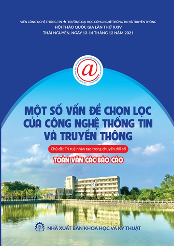 Mục lục kỷ yếu Hội thảo Quốc gia lần thứ XXIV (VNICT 2021): Một số vấn đề chọn lọc của Công nghệ thông tin và Truyền thông, Thái Nguyên, 2021